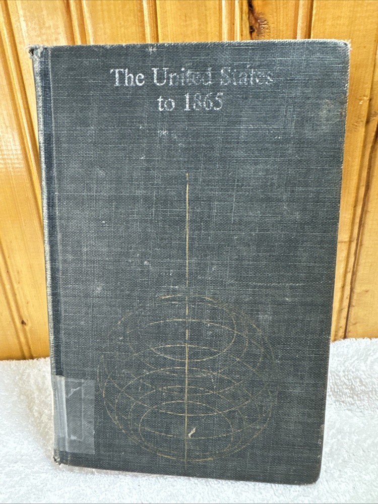 The United States to 1865 The University of Michigan 1959 Michael Kraus