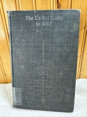 The United States to 1865 The University of Michigan 1959 Michael Kraus
