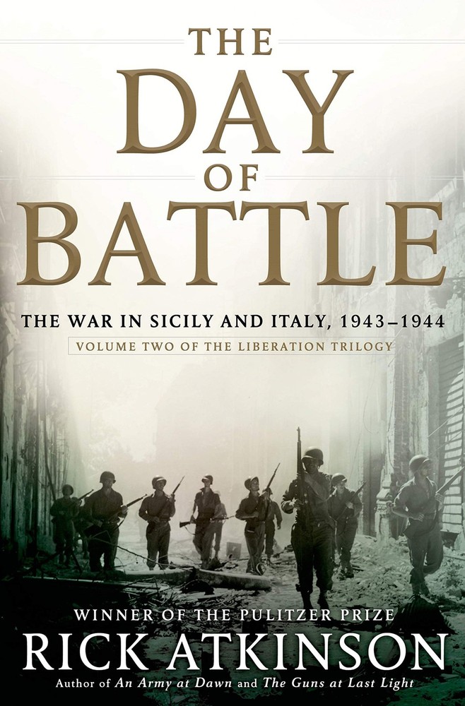 The Day of Battle: The War in Sicily and Italy, 1943-1944 (Volume Two of The…
