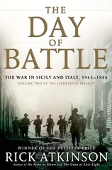 The Day of Battle: The War in Sicily and Italy, 1943-1944 (Volume Two of The…