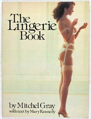The Lingerie Book by Mary Kennedy and Mitchell Gray (1982, Trade Paperback)