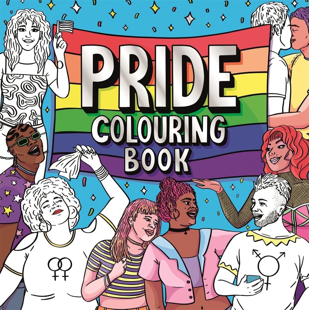Pride Colouring Book (Over 45 pages of confidence, colour and pride!)