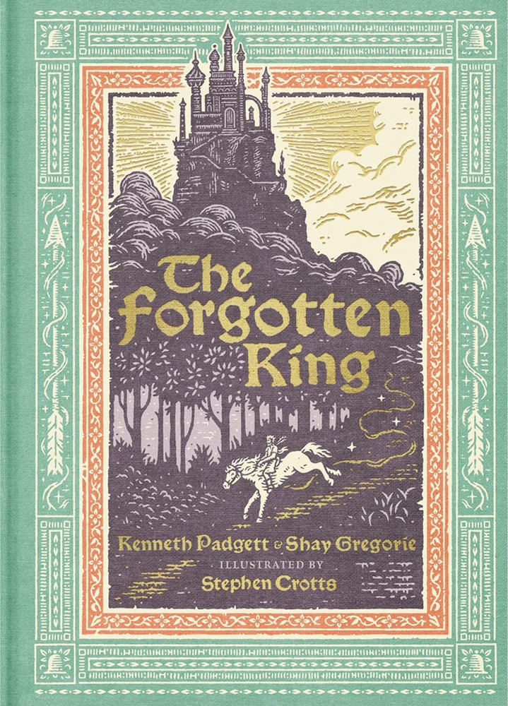 The Forgotten King: A Christian Children�s Picture Book Parable