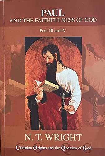Paul and the Faithfulness of God, Parts – Paperback, by Wright N T – Acceptable