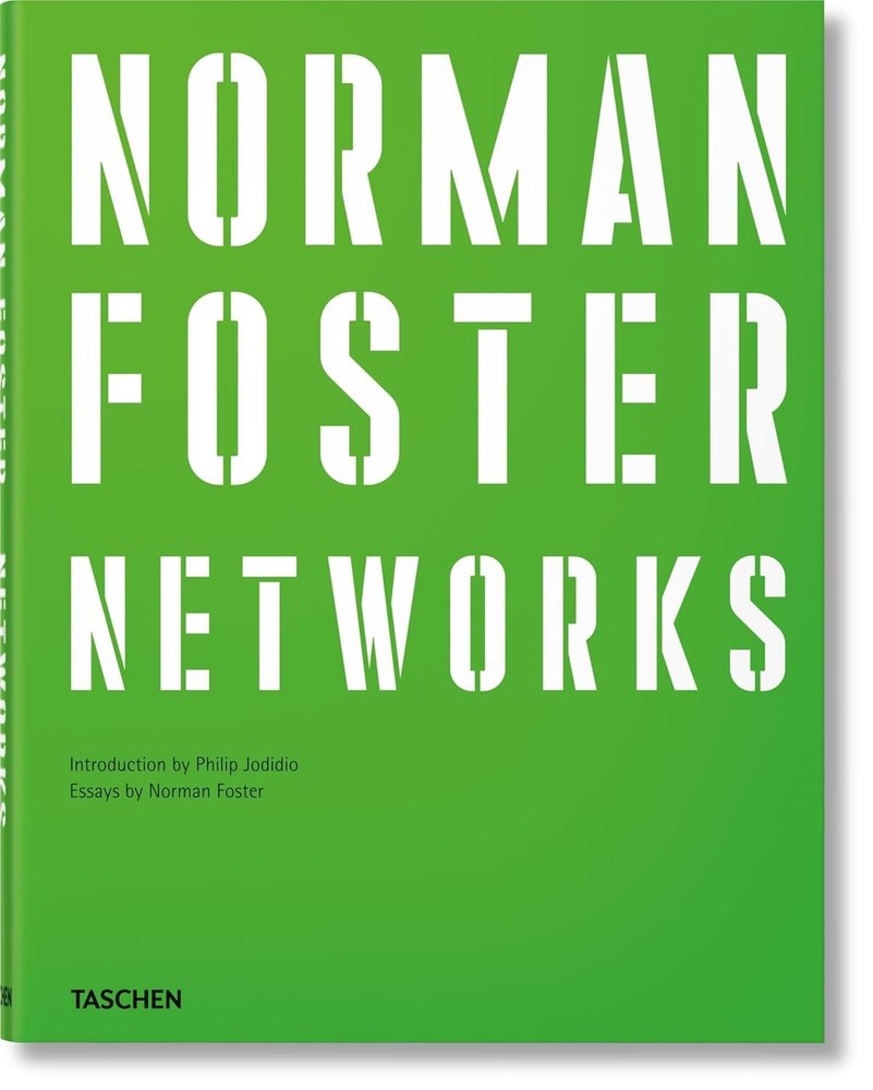 Norman Foster. Networks by Norman Foster