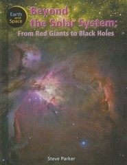 Beyond the Solar System: From Red Giants to Black Holes (Earth and Space) – …