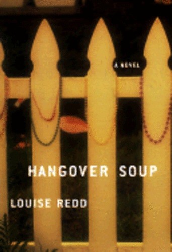Hangover Soup: A Novel Redd, Louise HC DJ Free Shipping