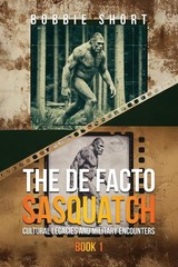 Bobbie Short The De Facto Sasquatch (Paperback) de Facto Sasquatch