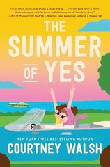 The Summer of Yes: The feel-good story about letting go and taking a chance on l