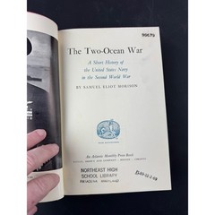 The Two-Ocean War Samuel Eliot Morison 1963 1st Ed US Navy WWII History Book