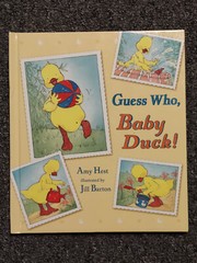 Guess Who, Baby Duck? By Amy Hest Illustrated by Jill Barton Hardcover Book