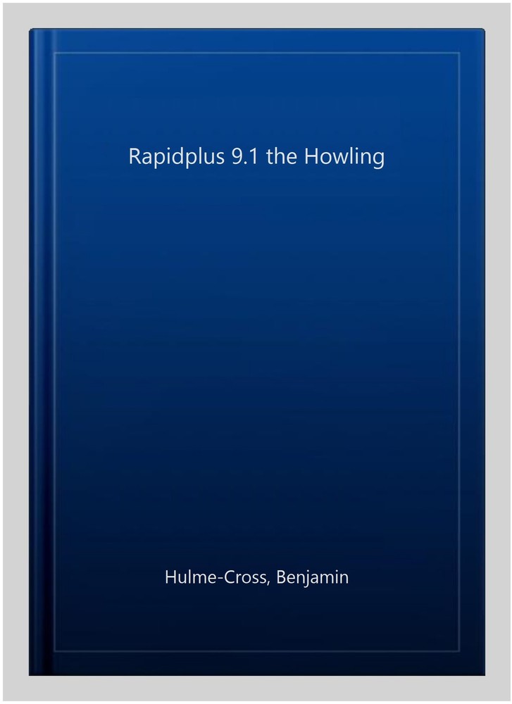 Rapidplus 9.1 the Howling, Paperback by Hulme-Cross, Benjamin, Brand New, Fre…