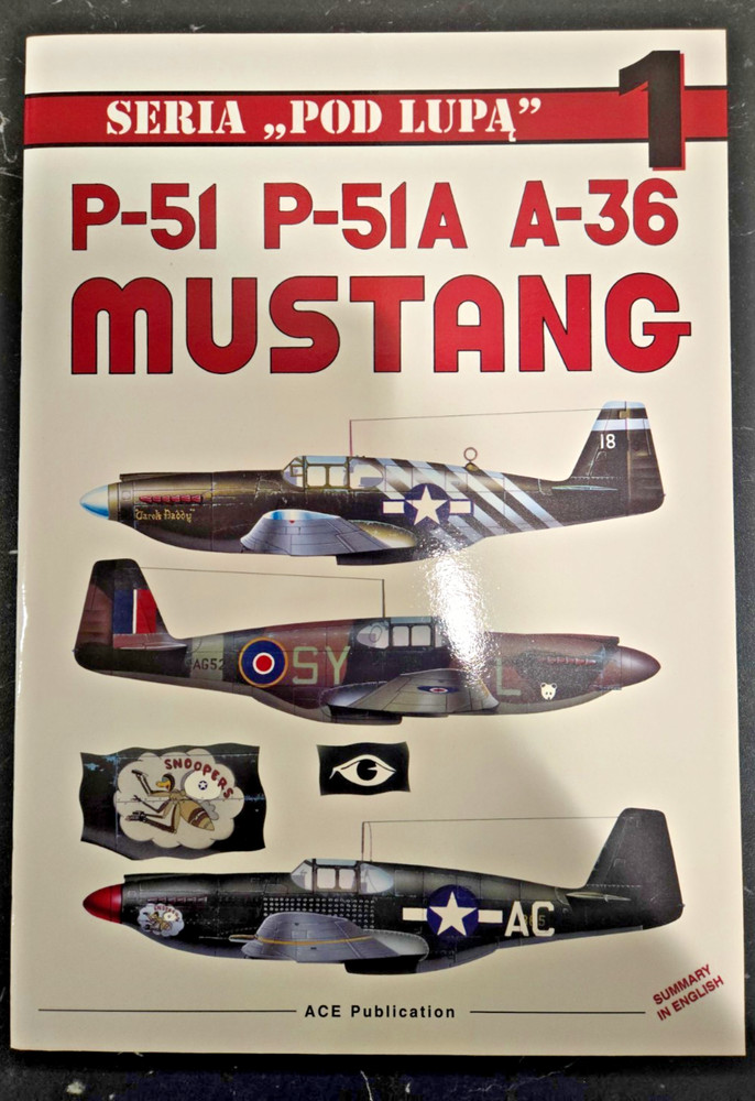 P-51 P-51A A-36 MUSTANG – Seria Pod Lupa #1 – Polish w/English Summary