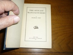 Charles Fort. The Outcast Manufacturers. 1st ed. 1st state binding. Near fine.