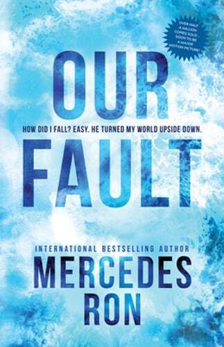 Our Fault by Mercedes Ron: New