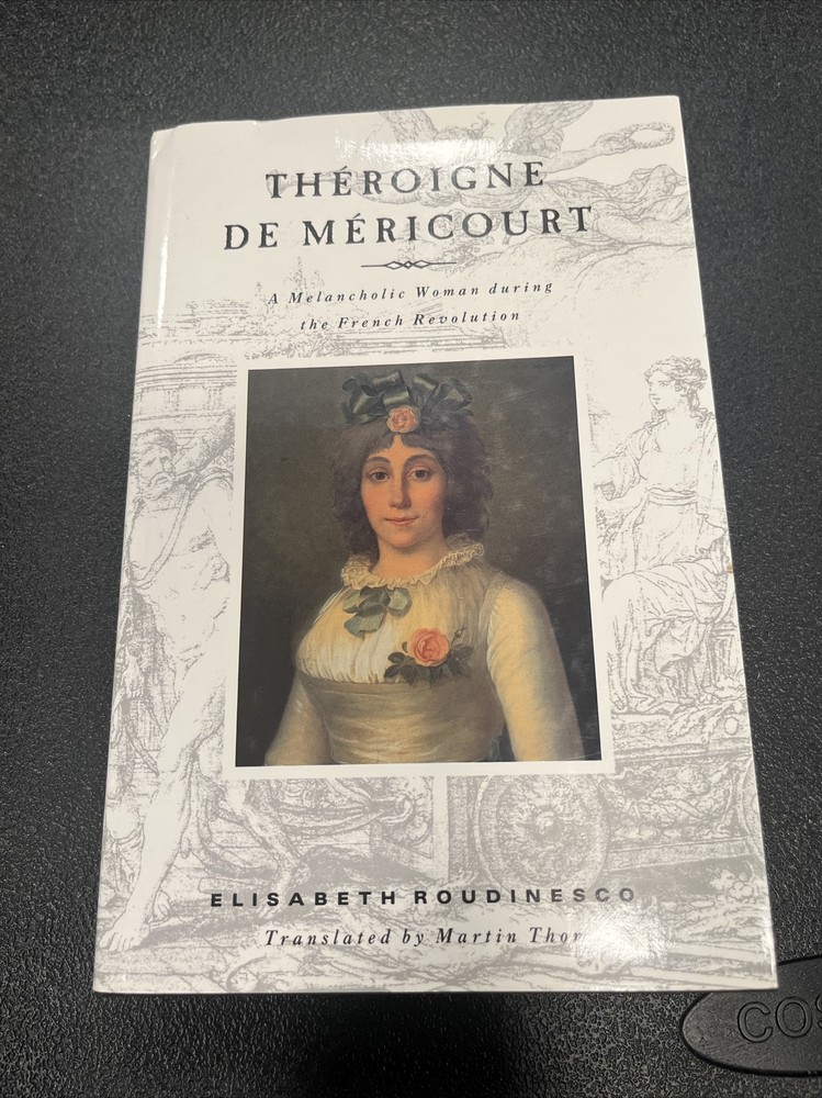 Theroigne de Mericourt By Elisabeth Roudinesco