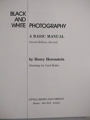 Black and White Photography : A Basic Manual by Henry Horenstein (1983, Trade…