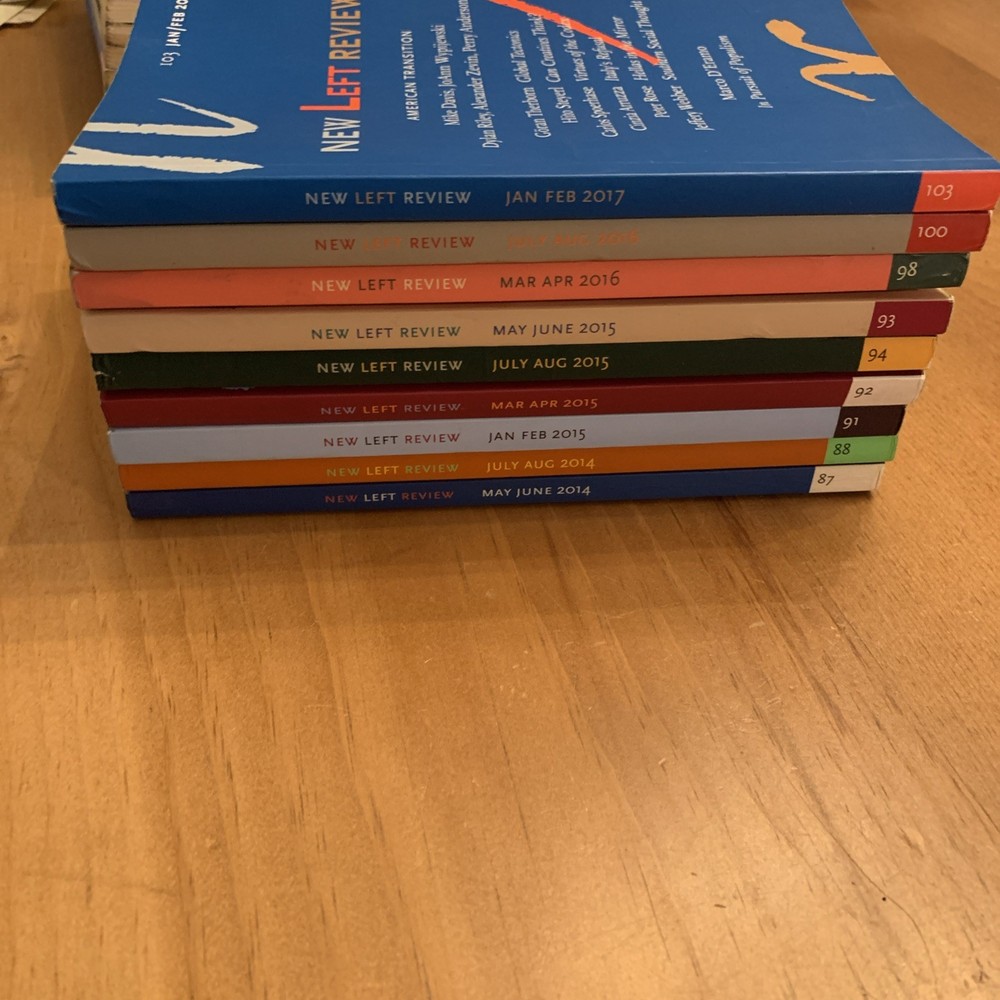 New Left Review Magazine # 87, 88, 91, 92, 93, 94, 98, 100, 103 2014-2017