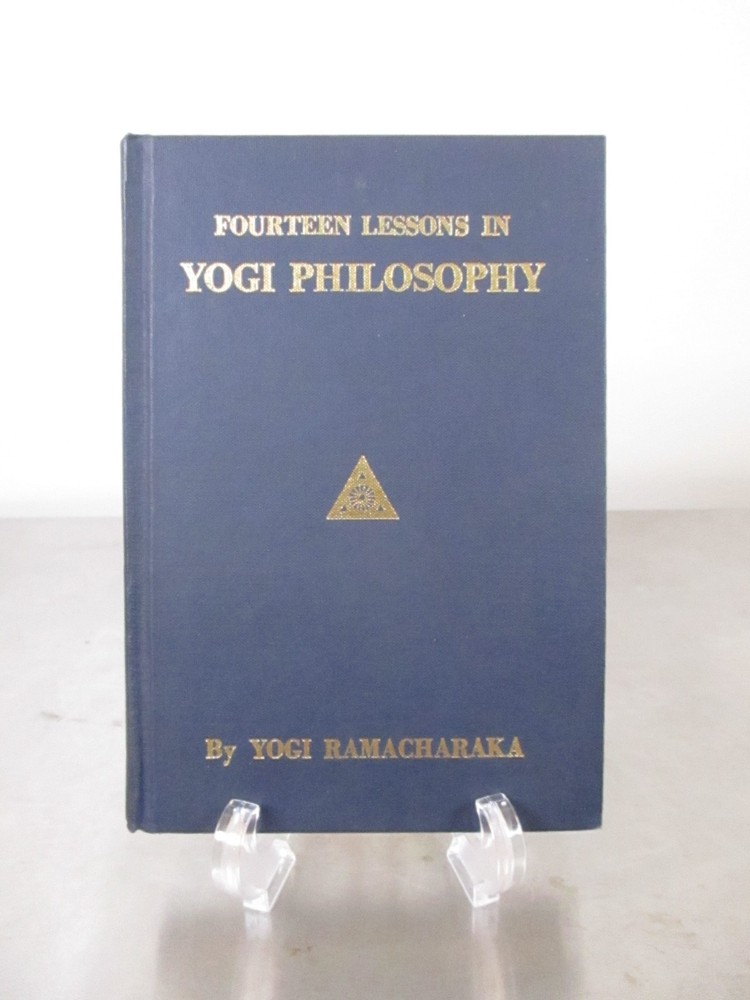 Fourteen Lessons in Yogi Philosophy by Yogi Ramacharaka