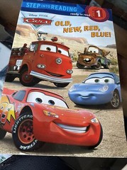 Step into Reading Ser.: Old, New, Red, Blue! (Disney/Pixar Cars) by RH Disney…