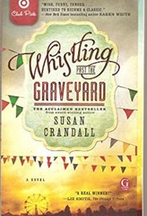 Whistling Past the Graveyard Target Club Pick Susan Crandall
