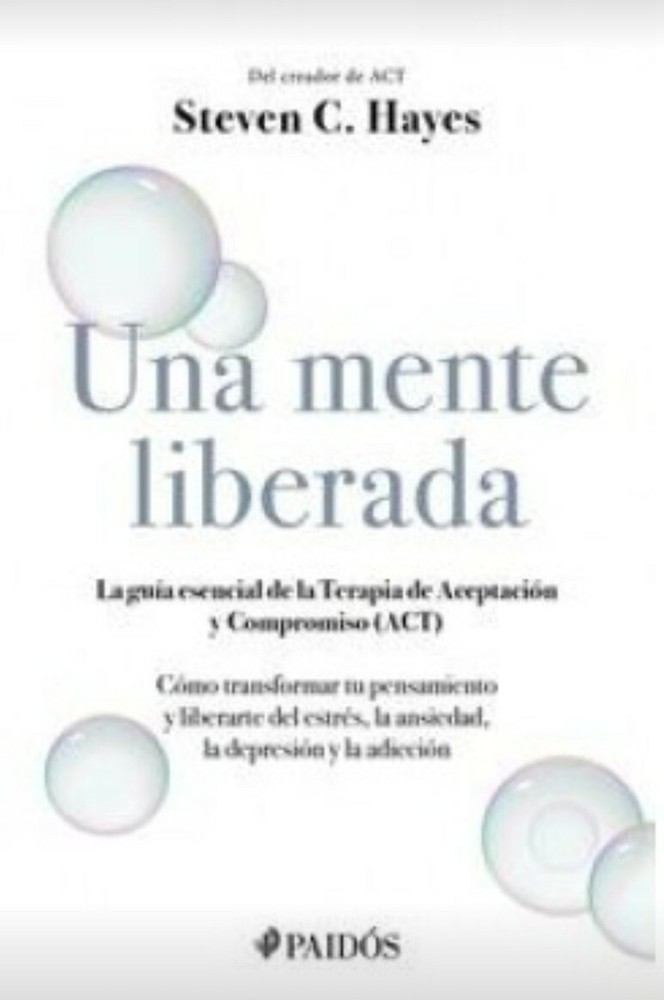 UNA MENTE LIBERADA by STEVEN C. HAYES Spanish Book Brand New