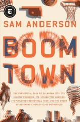 Boom Town: The Fantastical Saga of Oklahoma City, its Chaotic Found – ACCEPTABLE