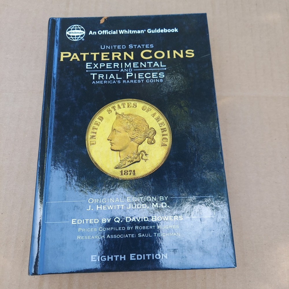 United States Pattern Coins Experimental And Trial Pieces 8th Ed Hewitt Judd