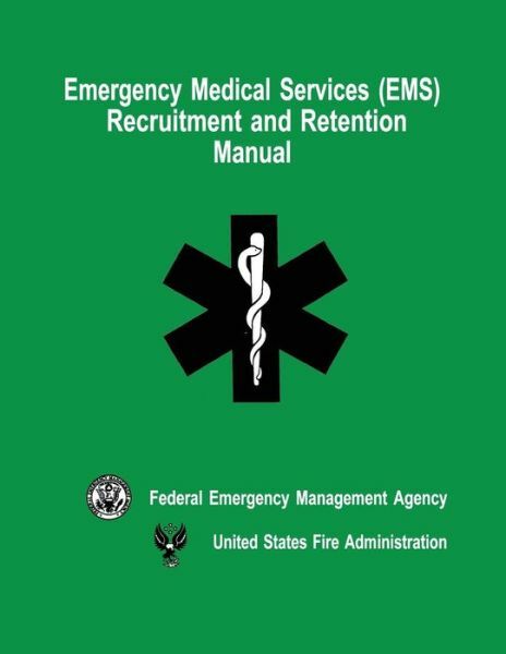 Emergency Medical Services (Ems) Recruitment And Retention Manual