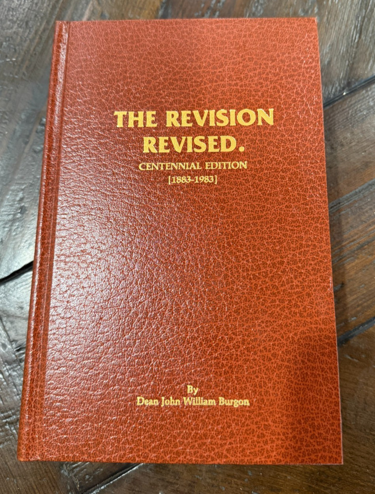 Church of Christ, A.G. Hobbs, The Revision Revised, John William Burgon Reprint