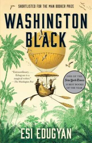 Washington Black – Paperback By Edugyan, Esi – VERY GOOD