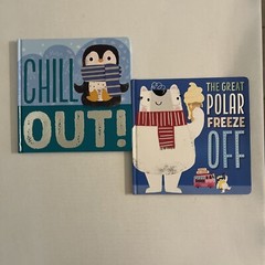 Chill Out! By Tim Bugbird And The Great Polar Freeze Off By Sarah Creese Lot(2)