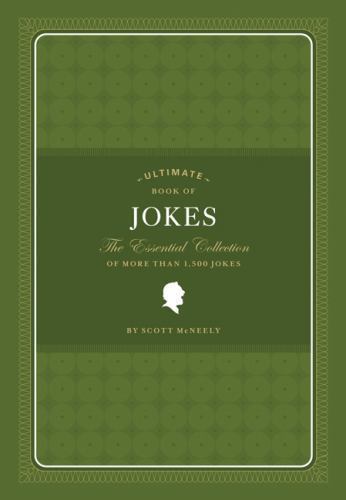 Ultimate Book of Jokes: The Essential Collection of More Than 1,500 Jokes
