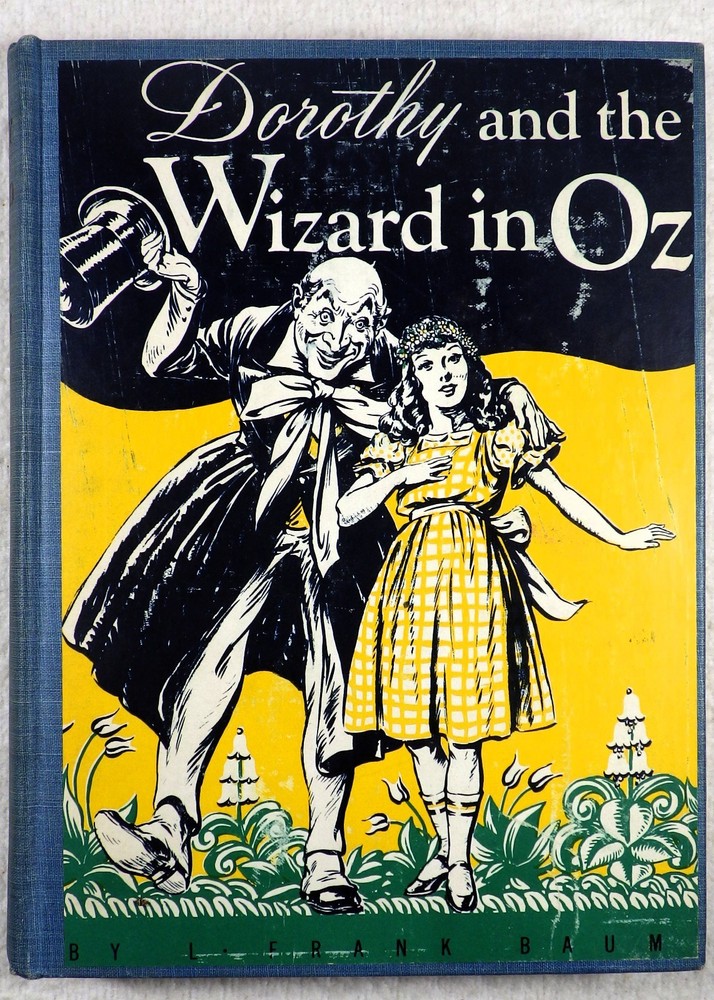 DOROTHY & THE WIZARD OF OZ [Oz #4] – L. Frank Baum (1908 Hardcover, Later print)