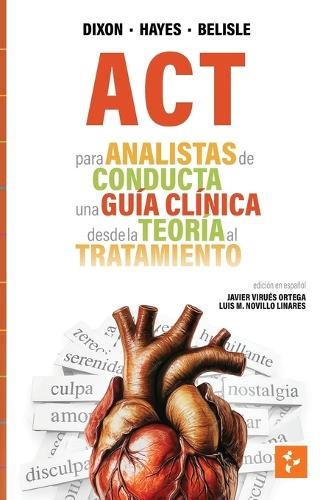 Mark R Dixon Steven C Hayes Jordan Beli ACT para Analistas de Condu (Paperback)