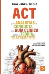 Mark R Dixon Steven C Hayes Jordan Beli ACT para Analistas de Condu (Paperback)