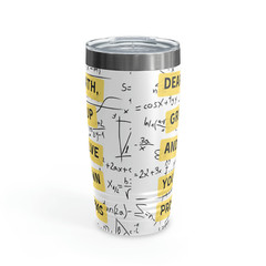 Dear Math, Grow Up And Solve Your Own Problems… Dad Joke Tumbler