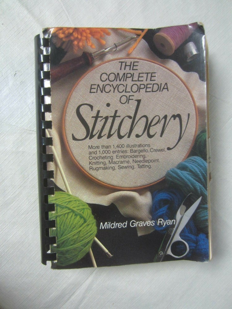 The Complete Encyclopedia Of Stitchery 1979 Mildred Graves Ryan