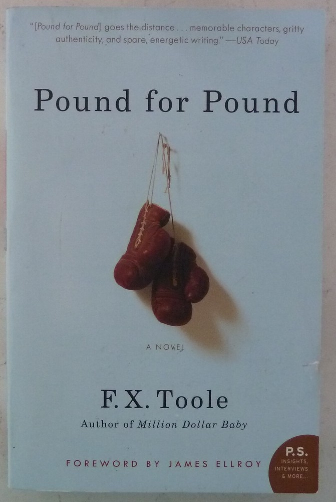 Pound for Pound by F X Toole