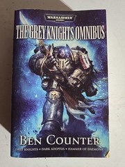 Grey Knights by Ben Counter 2009 PB Black Library Warhammer 40k Omnibus