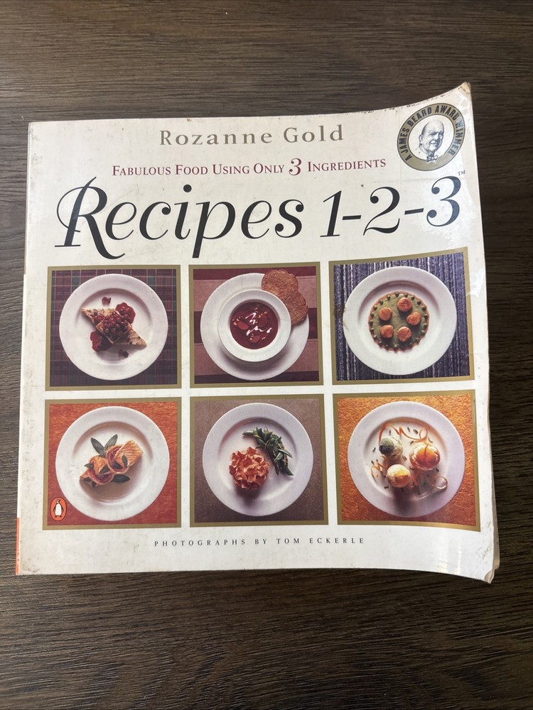 Recipes 1-2-3 : Fabulous Food Using Only 3 Ingredients by Rozanne Gold (1999,…