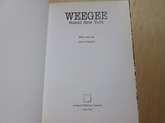 2 Weegee books Weegee’s World and Weegee: Naked New York 1997/2000