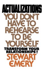 Actualizations: You Don’t Have to Rehearse to Be Yourself