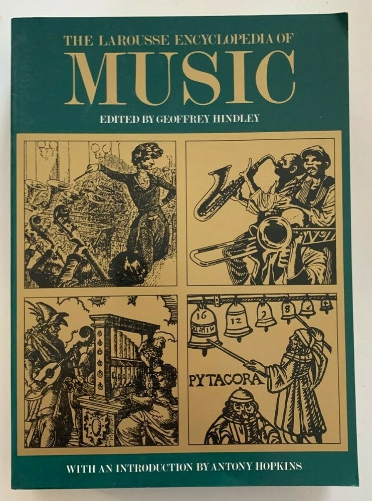 The Larousse Encyclopedia of Music By Geoffrey Hindley 1978 US 578 Pages