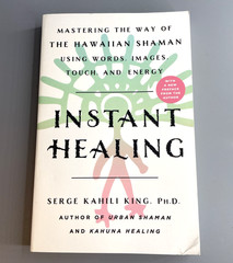 Instant Healing Serge Kahili King PB Hawaiian Shaman Energy Healing Spiritual