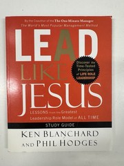 Lead Like Jesus Study Guide Ken Blanchard & Phil Hodges 2007 Paperback