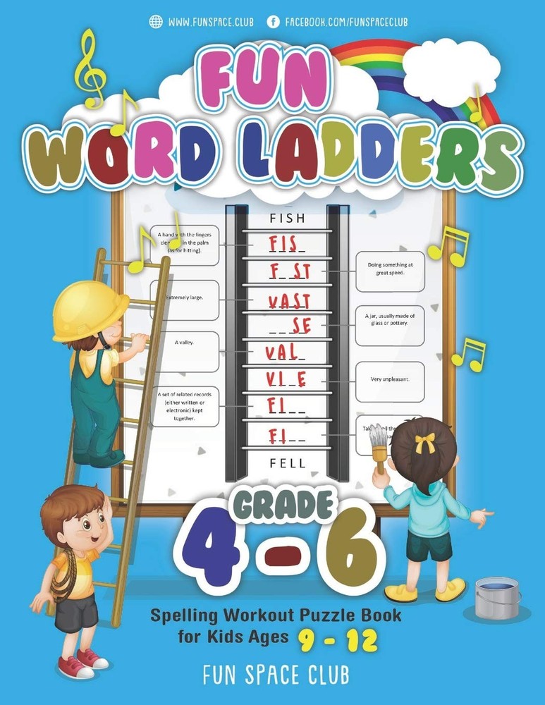 Fun Word Ladders Grades 4-6: Daily Vocabulary Ladders Grade 4 – 6, Spelling …