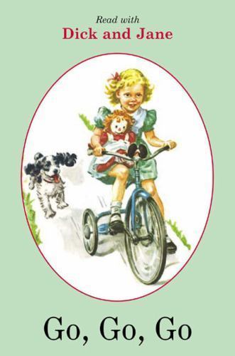 Go, Go, Go; Read with Dick and Jane – 9780448434056, Readers, paperback