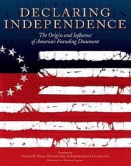 Declaring Independence: The Origin and Influence of America’s Founding…