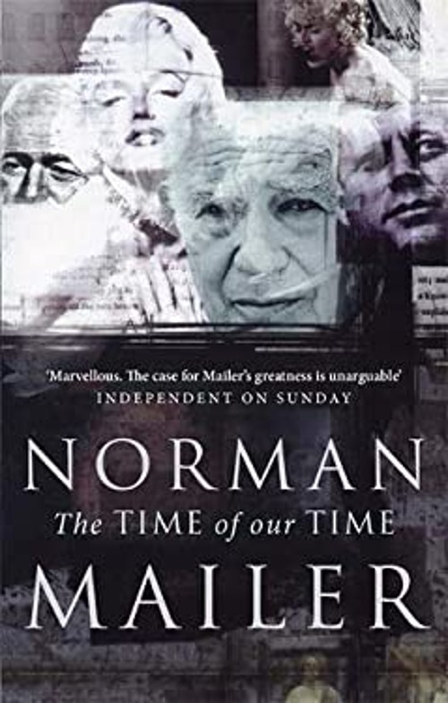 The Time of Our Time Paperback Norman Mailer